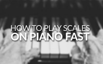 How To Play Scales Fast On Piano